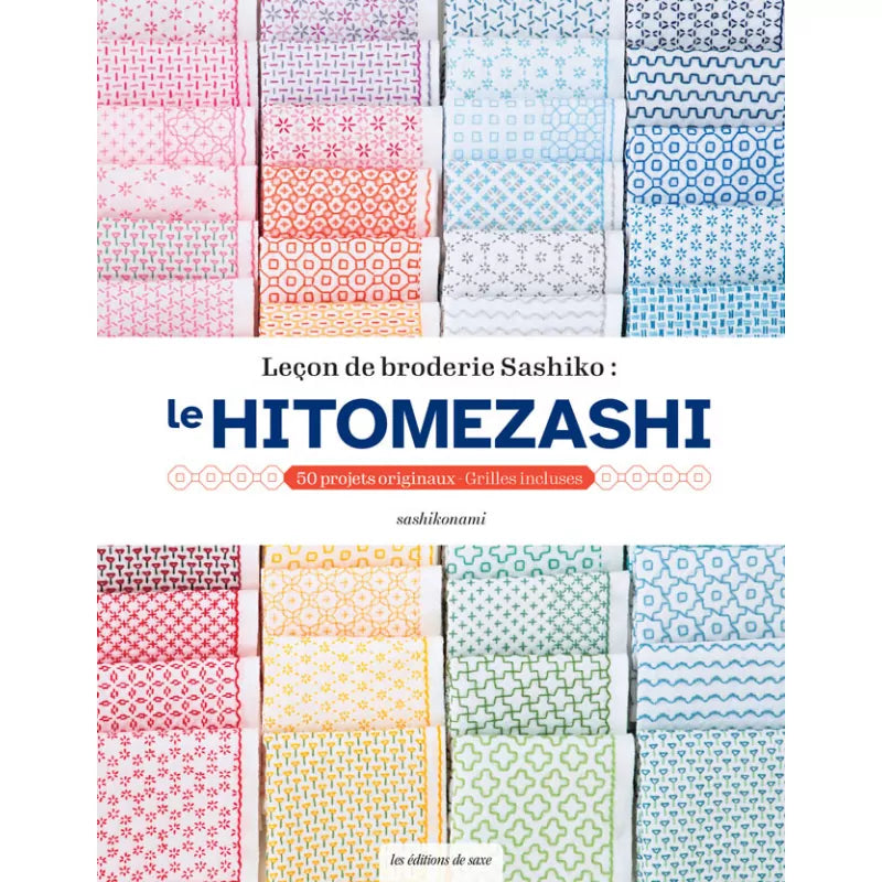 Leçon de broderie Sashilko :  le Hitomezashi - 50 projets originaux (grilles incluses)