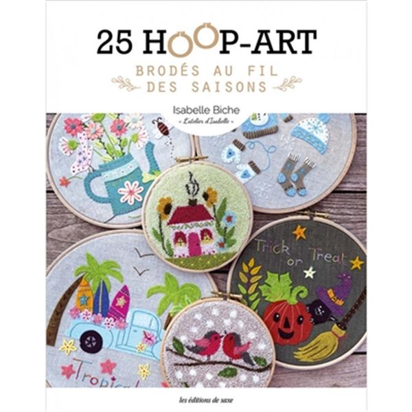 25 hoop-art brodés au fil des saisons - Isabelle Biche