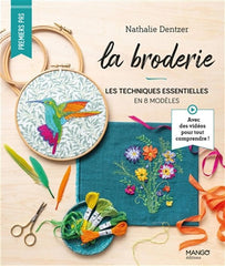 La broderie - Techniques essentielles en 8 modèles