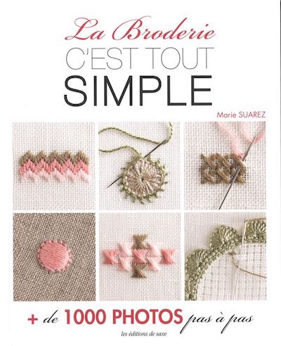 La broderie c'est tout simple - Marie Suarez