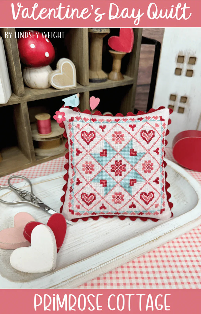 Primrose Cottage - Valentine's day quilt