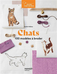 Chats - 100 modèles à broder - Sophie Hélène
