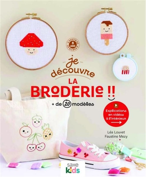 Je découvre la broderie - Léa Louvet - Faustine Mezy