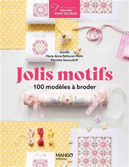 Jolis motifs - 100 modèles à broder - Aurelle, Marie-Anne Réthoret-Mélin, Perrette Samouïloff