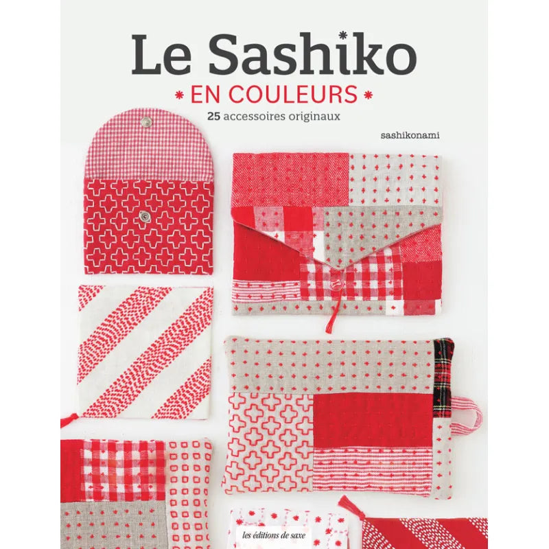 Le sashiko en couleurs - 25 accessoires originaux