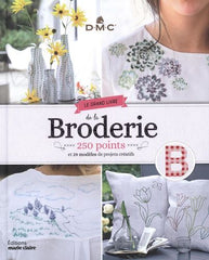 Le grand livre de la broderie en 250 points